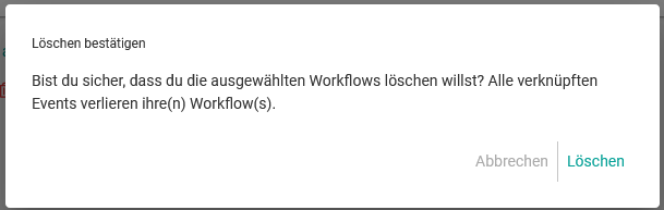 Bestätigen Löschen eines Workflows